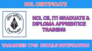 नॉर्दन कोलफील्ड लिमिटेड (NCL) में निकली 1765 पदों पर वैकेंसी जाने पूरी प्रक्रिया: कार्य, सैलरी, SYLLABUS,
